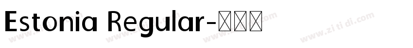 Estonia Regular字体转换